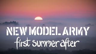 NEW MODEL ARMY First Summer After  Official Video [upl. by Nirehtac]