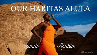 Our Habitas Alula  Saudi Arabia with Ama Ampofo part 2 [upl. by Barnaby]