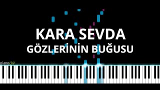 Kara Sevda Müzikleri  Gözlerinin Buğusu Toygar Işıklı Piano Cover [upl. by Ardnuas]