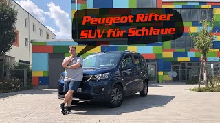 Peugeot Rifter  SUV für Schlaue Test  Review  Fahrbericht  Kaufberatung [upl. by Oab385]