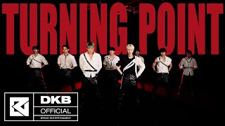 DKB다크비  Turning Point prod 주헌몬스타엑스 Performance Video [upl. by Bashuk701]