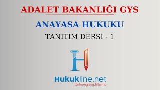 Adalet Bakanlığı GYS Anayasa Hukuku Tanıtım Dersi  1 [upl. by Harrow]