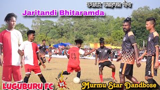 1st Quarter final  Luguburu fc 🆚 Murmu Star Dandbose  Jaritandi Bhitaramda football match 2023 [upl. by Neetsirk]