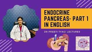 ENDOCRINE PANCREAS PART 1  in English [upl. by Albrecht128]