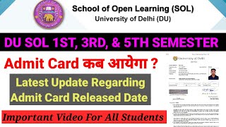 Du sol 1st 3rd and 5th semester admit card update 2023  sol admit card latest update 2023 [upl. by Quigley]