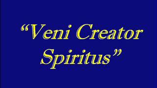 Veni Creator Spiritus [upl. by Yelsna]