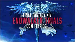 Endwalker Trials Complete BGM with lyrics  FFXIV OST [upl. by Robbins253]