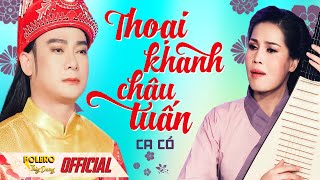 Cải Lương Thoại Khanh Châu Tuấn  Thùy Dương Đoàn Minh  Cải Lương Xã Hội HAY NHẤT 2021 [upl. by Naimerej]