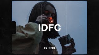 blackbear  idfc Lyrics [upl. by Salaidh]