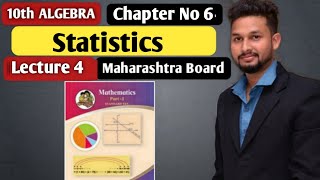 10th Algebra  Statistics  Chapter 6  Lecture 4  Maharashtra Board [upl. by Jacobine375]