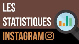 LES STATISTIQUES INSTAGRAM [upl. by Laraine]