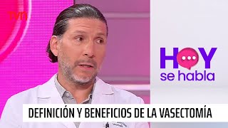 ¿En qué consiste y cuáles son sus beneficios Todo lo que debes saber de la vasectomía  HSH [upl. by Trbor]