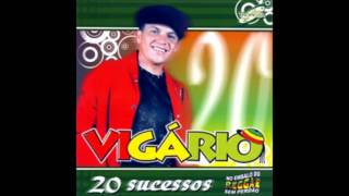 Vigário  20 Super Sucessos cd completo [upl. by Quiteris523]