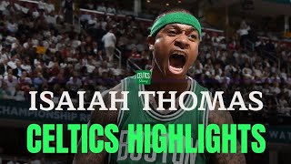 ISAIAH THOMAS CELTICS HIGHLIGHTS [upl. by Neom260]