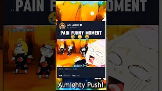 pain 😂funny momentnaruto pain narutoedits [upl. by Chester838]