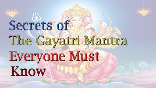 Gayatri Mantra Facts from Science Vedas and Upanishad [upl. by Noelani]