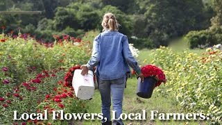 Local Flowers Local Farmers A Growing Movement [upl. by Dev]