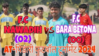 HAC NAWADIH02VS EAGLESPORTINGCLUB BARA BETONA00AT GANGOTRIYOVASPORTING CLUBPINDARI [upl. by Chelsey]