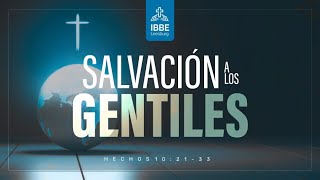 Salvación a los gentiles Hechos 10 21  33  Servicio domingo  30 de junio 2024 [upl. by Einnig]