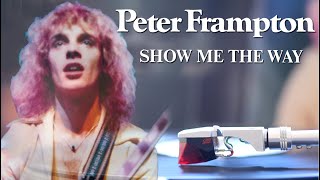 Peter Frampton – Show Me the Way 1976  Vinyl LP [upl. by Yrebmik359]