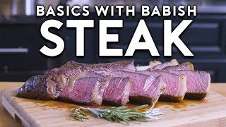 Steak  Basics with Babish [upl. by Orips909]