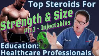 Top Steroids for Strength amp Size  Pt 1  Education for Healthcare Professionals [upl. by Anaib]