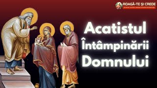 Acatistul Intampinarii Domnului  2 februarie [upl. by Aciret51]