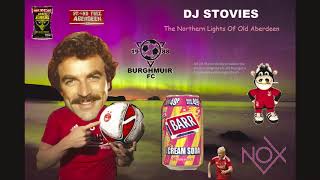 DJ Stovies  The Northern Lights Of Old Aberdeen [upl. by Dom]