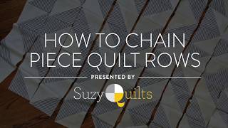 How to Chain Piece Quilt Rows [upl. by Irihs778]