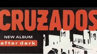 Cruzados quotAfter Darkquot  Original Version 1983 [upl. by Nahtannoj489]