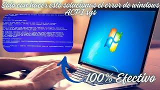 Solo con hacer esto solucionas el error de windows ACPI sys 100 efectivo [upl. by Ysdnil957]