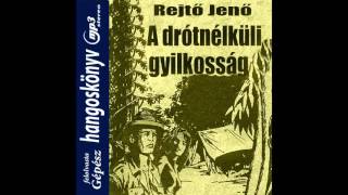 Rejtő Jenő  A drót nélküli gyilkosság hangoskönyv [upl. by Asin883]