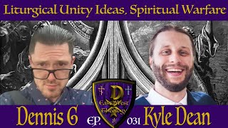 Liturgical Unity Ideas Spiritual Warfare  E2WT LIVE  EP 031 [upl. by Idham]