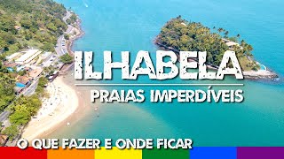 Ilhabela SP O que Fazer e Melhores Praias  Litoral Norte ao Sul [upl. by Straus]