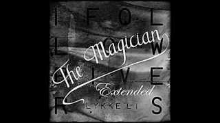 Lykke Li  I Follow Rivers Extended The Magician Remix HD [upl. by Roselani]