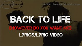 Soul II Soul  Back To Life However Do You Want Me Lyrics [upl. by Saref]