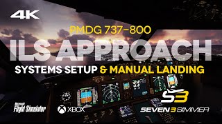 PMDG 737800 ILS Approach amp Landing TUTORIAL 4K microsoftflightsimulator msfs2020 msfs pmdg [upl. by Pirnot]