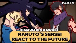 NARUTOS SENSEI REACT TO FUTURE BORUTO  PART 5  GACHA REACT [upl. by Euginom]