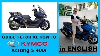 Guide  Tutorial  How To Remove  Kymco Xciting s 400i maxi scooter  in English  2306 [upl. by Mert]