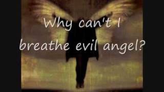 Breaking Benjamin Evil Angel with lyrics [upl. by Queenie]