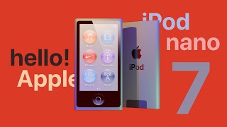 Hello Apple iPod Nano 7th Gen  New Trailer and Look [upl. by Drofiar57]