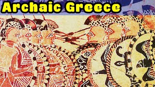 An Introduction to Archaic Greece c 750500 BC [upl. by Tania417]