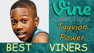 BEST Tayvion Power  VINE Compilation  Top Funny Tayvion Power Vines 2015 [upl. by Hluchy]