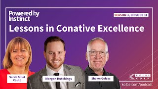 Lessons in Conative Excellence with Sarah Gillet Couto Shawn Gulyas and Morgan Hutchings [upl. by Vod925]