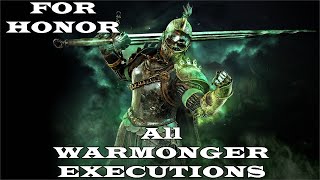 All Warmonger Executions  For Honor  Year 4 Season 2 [upl. by Cobby]