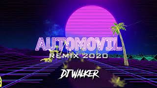 AUTOMOVIL REMIX 2020  ÑEJO amp DALMATA ✘ PLAN B ✘ DJ WALKER [upl. by Adlemi]