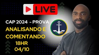 ⚠️Live  Analisando e comentando  Prova CAP2024🛳️⚓ [upl. by Severson]