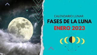 ▶️ CALENDARIO LUNAR ENERO 2023 ✅ TODAS LAS FASES DE LA LUNA EN ENERO  FASES LUNARES 2024 [upl. by Blakelee]