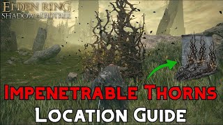 How to get Impenetrable Thorns Spell  Elden Ring DLC [upl. by Goodyear131]