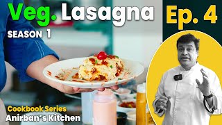 Ep4  Veg Lasagna Recipe  Meal Time Magic [upl. by Yalonda]